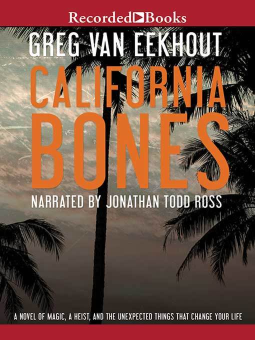 Title details for California Bones by Greg van Eekhout - Wait list